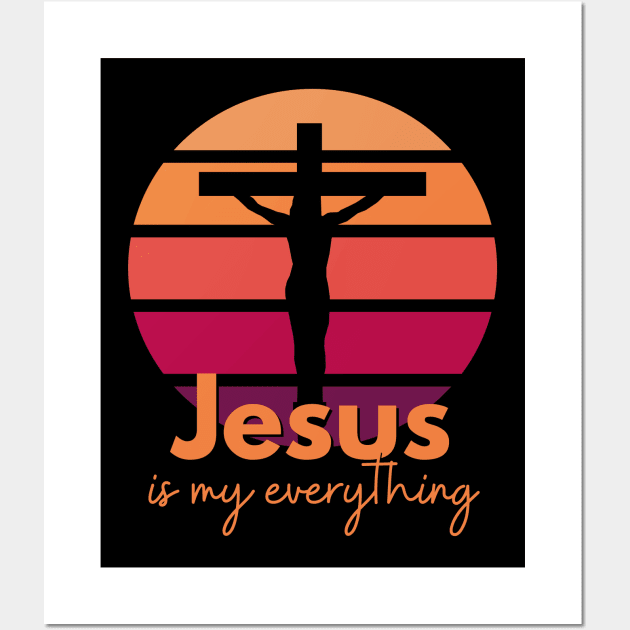 Jesus is my everything. Retro Sunset with Silhouette Cross Wall Art by Brasilia Catholic